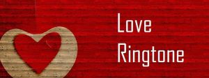 Romantic Love Ringtone Free Download Mp3 Love Ringtones