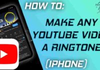 make a youtube video your ringtone