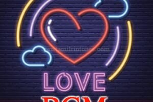 Love BGM Ringtone Download